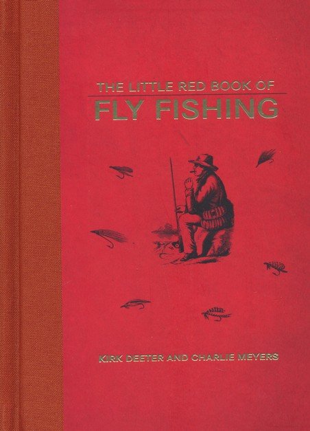 The Little Red Book of Fly Fishing
