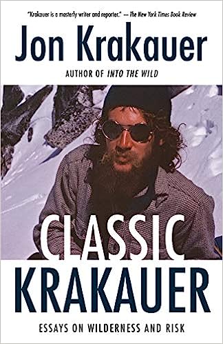 Classic Krakauer - Essays on Wilderness and Risk