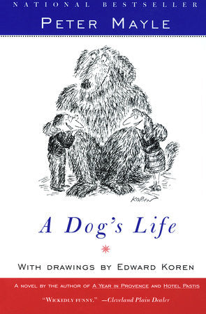 A Dog's Life: by Peter Mayle