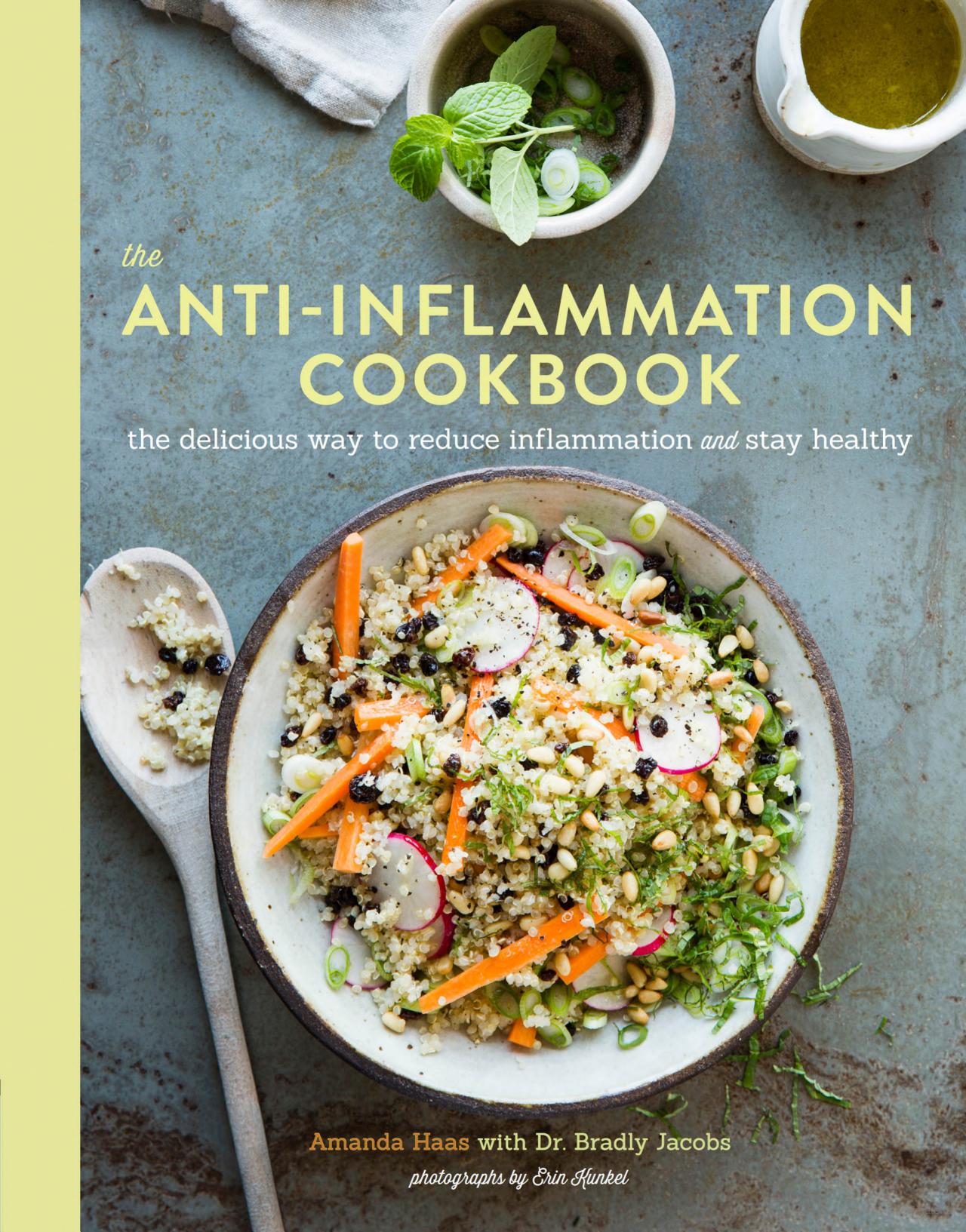 The Anti-Inflammation Cookbook: the Delicious Way to Reduce Inflammation and Stay Healthy