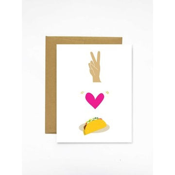 Peace, Love, Tacos - Greeting Card