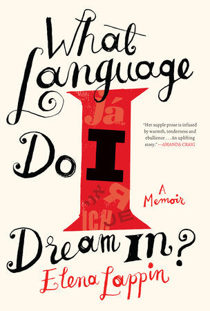 What Language Do I Dream In - A Memoir