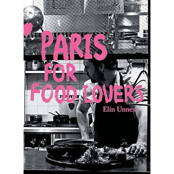 Paris For Food Lovers