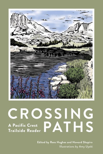 Crossing Paths - A Pacific Crest Trailside Reader