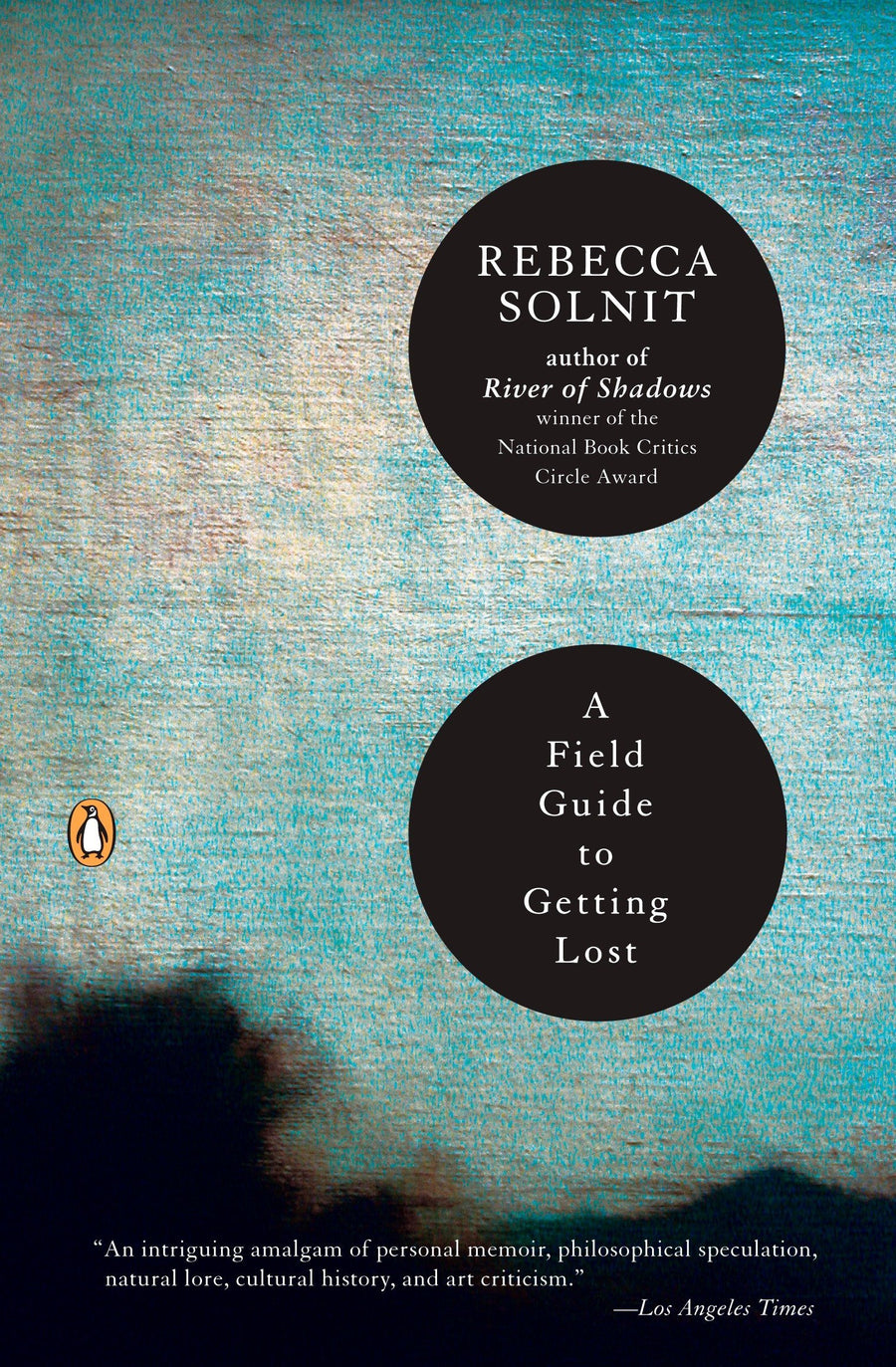 A Field Guide to Getting Lost by Rebecca Solnit